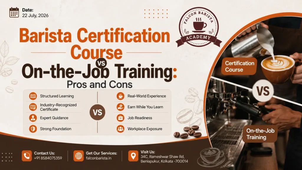 Barista Certification Course vs On-the-Job Training: Pros and Cons